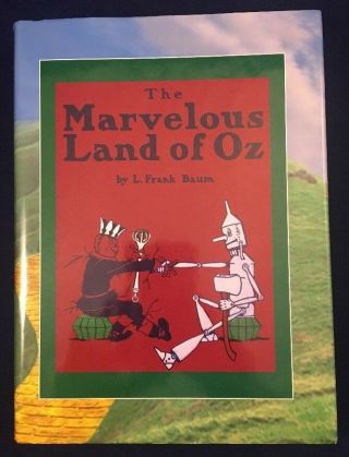 The Marvelous Land Of Oz L Frank Baum Facsimile Editions Charles Winthrope Sons