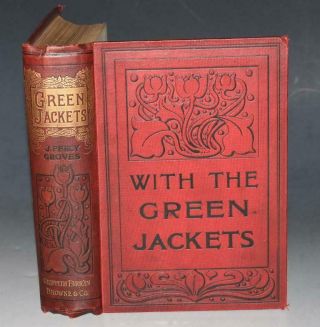 Percy J Groves With The Green Jackets The Life And Adventures Of A Rifleman 1890