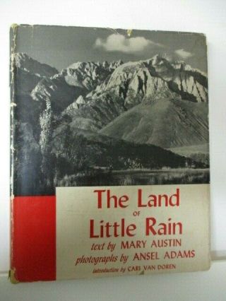 Hcdj Book By Austin The Land Of Little Rain Illus Ansel Adams Photos 1st Ed 1950