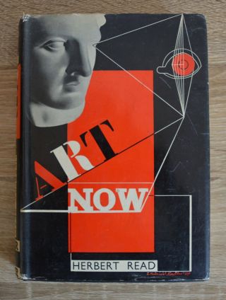 Art Now An Introduction To The Theory Of Modern Painting And Sculpture 1938
