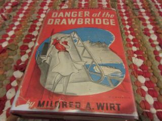 Danger At The Drawbridge By Mildred A.  Wirt - Penny Parker Mystery Hc/dj