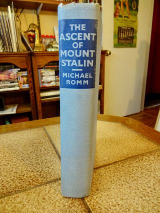 The Ascent Of Mount Stalin Michael Romm 1936 Uk First Edition Mountaineering
