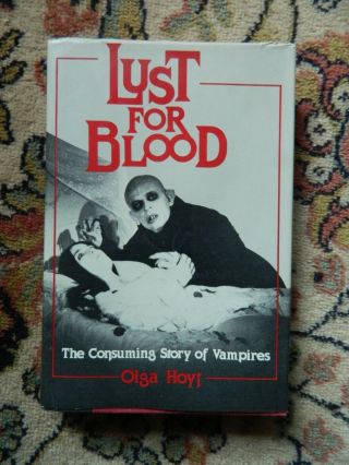 Cbbs9 Olga Hoyt Lust For Blood The Consuming Story Of Vampires Stein & Day Ist