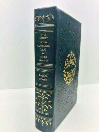 The Spirit Of The Common Law And Other Writings By Roscoe Pound - 1985