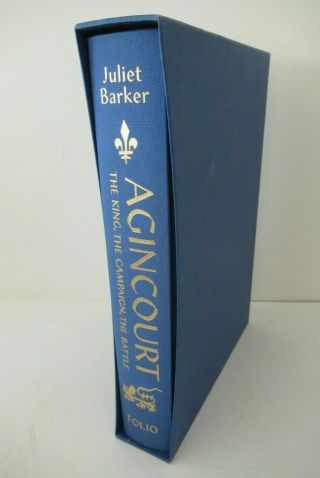 The Folio Society Agincourt The King The Campaign The Battle Juliet Barker 2015