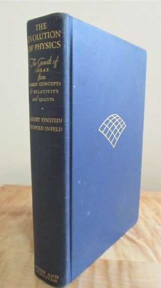 The Evolution Of Physics,  Albert Einstein And Leopold Infeld,  1st Ed 3rd P 1938
