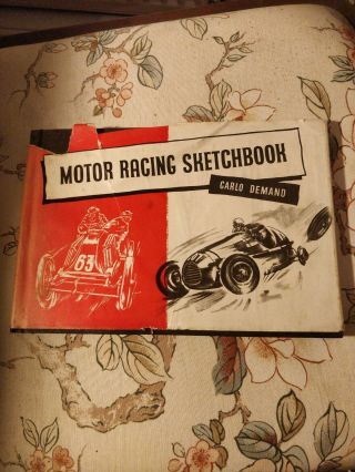 Motor Racing Sketchbook.  Carlo Demand.  1st Edition.  Circa 1956.  Hardback