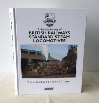 Walford - Detailed History Of British Railways Standard Steam Locomotives Vol 2