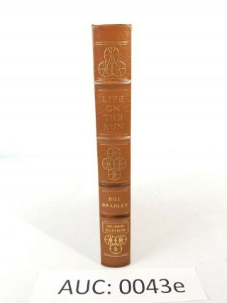 " Life On The Run " By Bill Bradley,  Easton Press Full Leather,  Signed :43e
