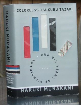 Haruki Murakami Colorless Tsukuru Tazaki And His Years Of Pilgrimage Us 1st Ed.