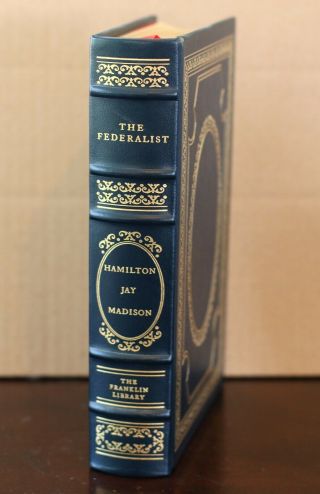 The Federalist By Alexander Hamilton,  Jay & Madison,  Franklin 100 Greatest