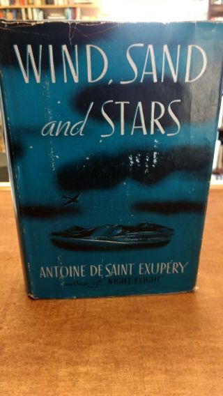 Wind Sand And Stars - Antoine De Saint Exupery - Raynal & Hitchcock 1939 1st Ed