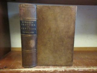 Old Theory / Practice Of Medicine Leather Book 1884 Medical Disease Treatment,
