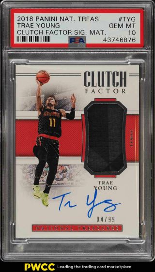 2018 National Treasures Clutch Factor Trae Young Rc Auto Patch /99 Psa 10 (pwcc)