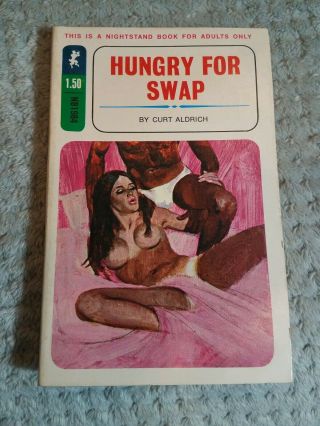 1970 Hungry For Swap By Curt Aldrich (pulp,  Sleaze,  Sex) Nb1984