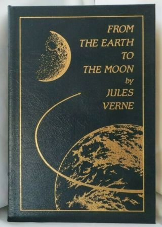 From The Earth To The Moon By Jules Verne Easton Press 1970 Leather Bound