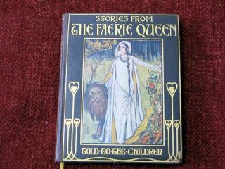 Stories From The Faerie Queen Told To The Children Louey Chisholm 1910