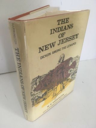 The Indians Of Jersey: Dickon Among The Lenapes By Mr Harrington 1963 Hb