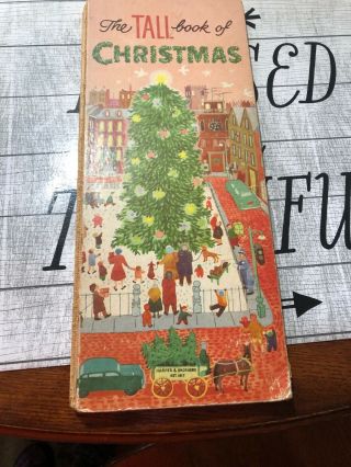 The Tall Book Of Christmas Harper And Brothers,  1954 Over 50 Years Old
