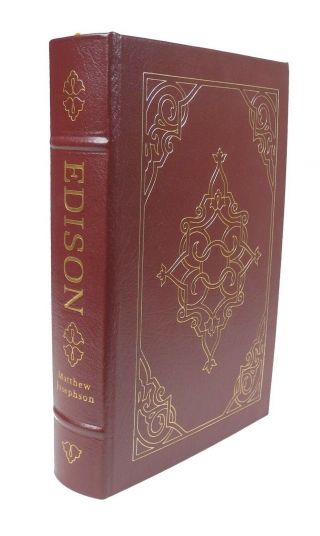 Thomas Edison - A Biography By Matthew Josephson - Easton Press - Leather