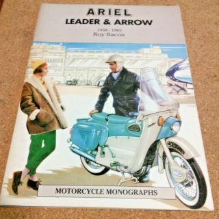 Ariel Leader & Arrow 1958 - 65 Roy Bacon Motorcycle Monographs Soft Cover Niton Pb