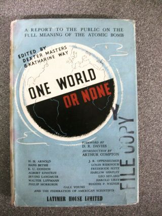 One World Or None Edited By Dexter Masters & Katharine Way H/b D/w 1947