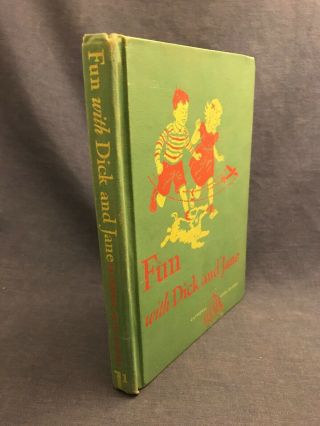 Fun with Dick and Jane 1947 (Cathedral Basic Reader) By Rev.  John A.  O ' Brien 2