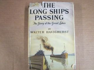 Long Ships Passing - Story Of The Great Lakes - Havighurst - 1942 - Detroit Riv