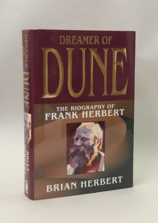 Brian Herbert / Dreamer Of Dune The Biography Of Frank 2003 1st Ed Signed 35452