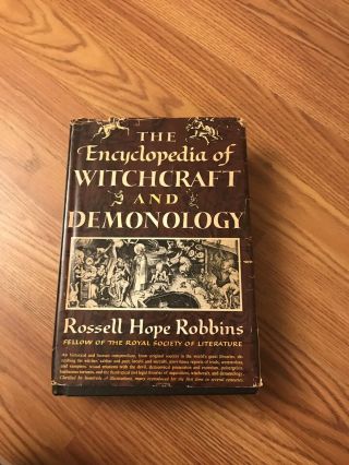 The Encyclopedia Of Witchcraft And Demonology By Rossell Hope Robbins