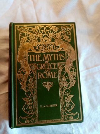 Myths Of Greece And Rome,  By Guerber,  Harrap 1910