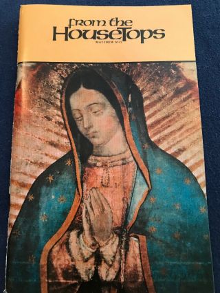 The Story Of Our Lady Of Guadalupe: From The Housetops,  Number 22 1982