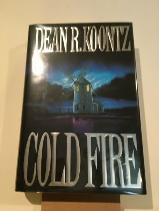 Cold Fire - Dean R.  Koontz - Signed/ Inscribed First Edition
