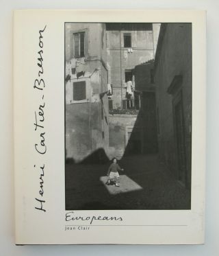 Henri Cartier - Bresson Europeans Photography Art,  Jean Clair Hcdj 1998