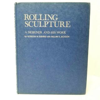 Rolling Sculpture by Gordon M.  Buehrig 1st Edition 1975 3