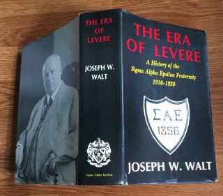 Era Of Levere Sigma Alpha Epsilon Fraternity History Book ΣΑΕ / Walt