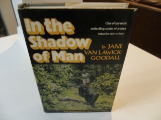 In The Shadow Of Man Jane Goodall 1st Edition 1st Printing Hbdj 1971