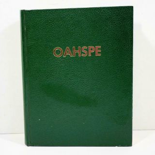 Rare Oahspe A Bible In The Words Of Jehovah Copyrigh 1882 Hard Cover