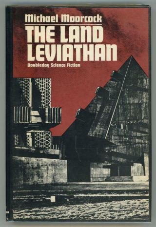 The Land Leviathan By Michael Moorcock (first Edition) -