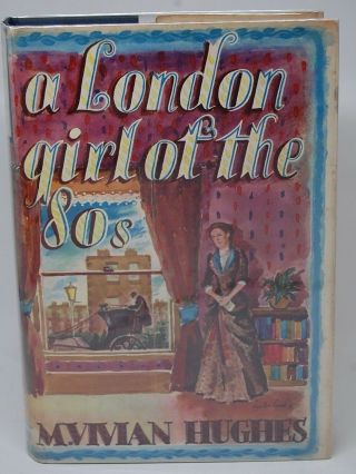 London Girl Of The 80s By Hughes 1st Review Edition Hardback In Jacket 1936