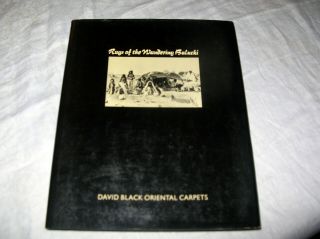 Rare Book Ca.  1976 " Rugs Of The Wandering Baluchi " By David Black W/ Dust Jacket