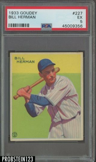 1933 Goudey 227 Bill Herman Chicago Cubs Hof Psa 5 Ex
