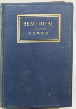 Beau Ideal By P.  C.  Wren (hardcover,  1928)