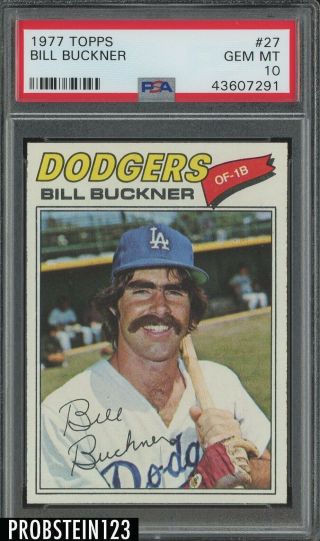 1977 Topps 27 Bill Buckner Dodgers Psa 10 Gem