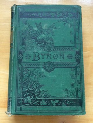 The Poetical Of Lord Byron 1880’s Excelsior Edition 698 Pages