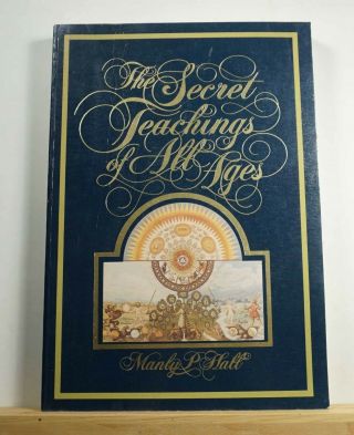 The Secret Teachings Of All Ages 1989 Manly P Hall Masonic Metaphysics Occult