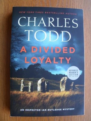 Charles Todd A Divided Loyalty Signed 1st Ed Sc Arc Advance Reader 