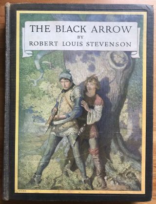 The Black Arrow Robert Louis Stevenson N.  C.  Wyeth Illustrations 1916