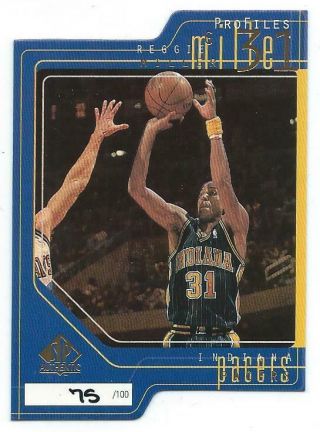 1997 - 98 Ud Sp Authentic Profiles 3 P22 Reggie Miller 75/100 Indiana Pacers