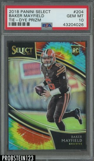 2018 Select Tie - Dye Prizm Baker Mayfield Cleveland Browns Rc Rookie 25/25 Psa 10